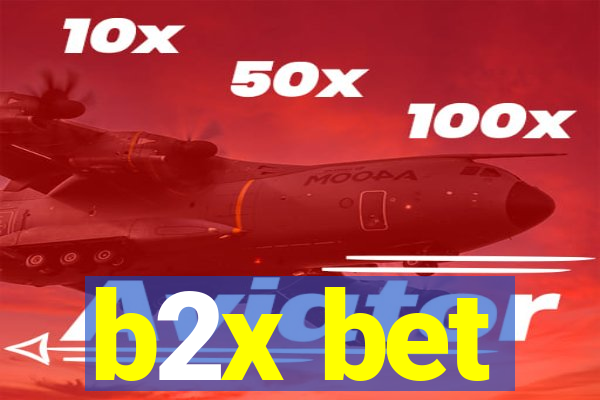 b2x bet